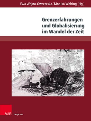 cover image of Grenzerfahrungen und Globalisierung im Wandel der Zeit